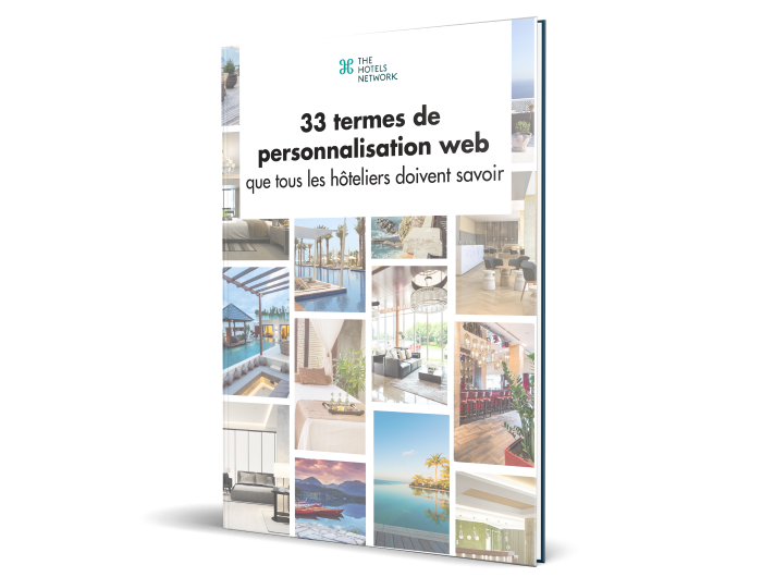glossaire-personnalisation-the-hotels-network-700x530